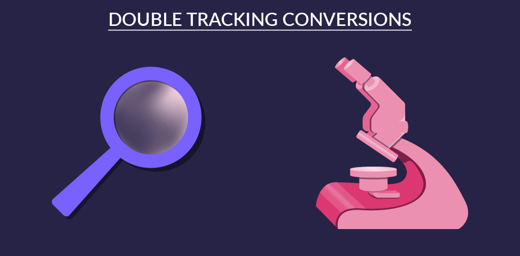 Double tracking conversions